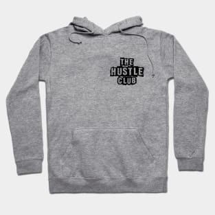 The Hustle Club - Gritty Hoodie